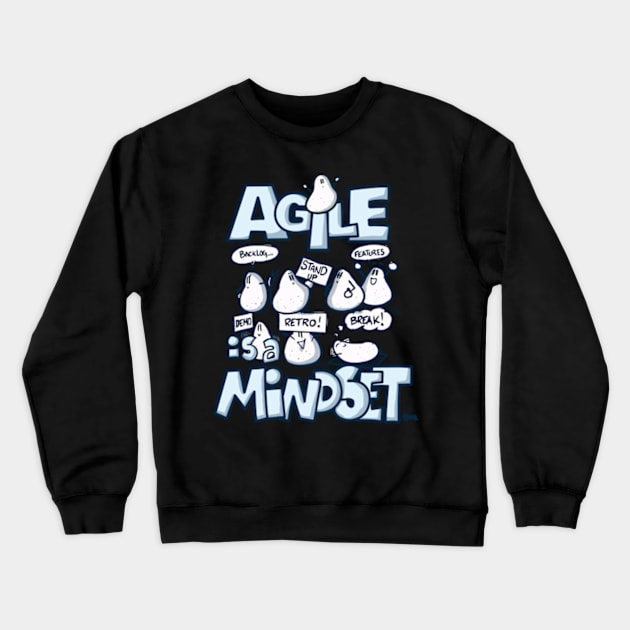 Agile is a mindset - 4 Crewneck Sweatshirt by eSeaty